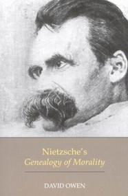 Nietzsche's Genealogy of Morality by David Owen, 9780773533493