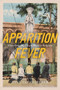 Apparition Fever (Observing the Virgin Mary in Belgium) by Tine Van Osselaer, 9780228024729
