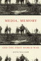 Media, Memory, and the First World War by David Williams, 9780773539075
