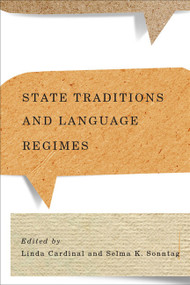 State Traditions and Language Regimes by Linda Cardinal, Selma K. Sonntag, 9780773544840