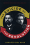 The Suicide of the Revolution by Augusto Del Noce, Carlo Lancellotti, 9780228026808