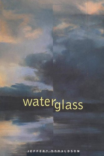 Waterglass by Jeffery Donaldson, 9780773519008