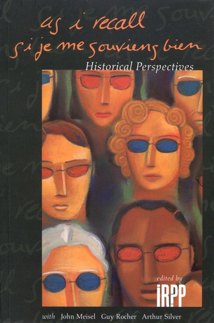 Si je me souviens bien / As I Recall (Regards sur l'histoire) (French Edition) by John Meisel, 9780886451660