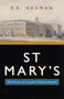 St Mary's (The History of a London Teaching Hospital) by E. A. Heaman, 9780773525146