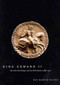 King Edward II (His Life, His Reign, and Its Aftermath, 1284-1330) by Roy Martin Haines, 9780773531574