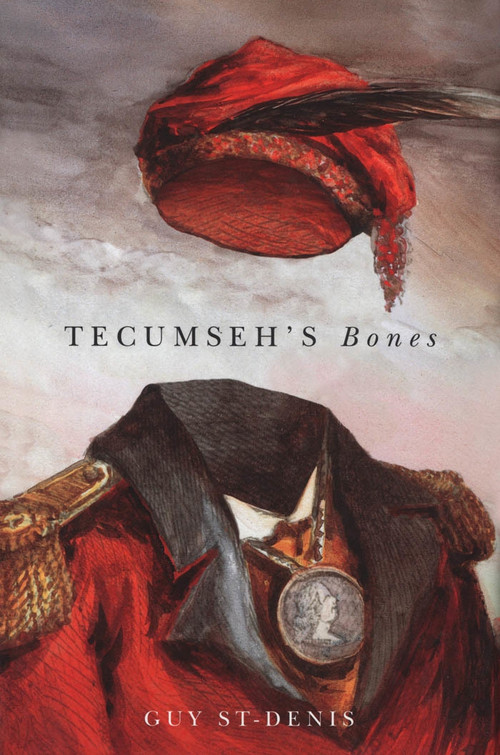 Tecumseh's Bones by Guy St-Denis, 9780773537316