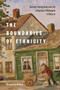 The Boundaries of Ethnicity (German Immigration and the Language of Belonging in Ontario) by Benjamin Bryce, 9780228013952