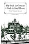 The Irish in Ontario, Second Edition (A Study in Rural History) by Donald Harman Akenson, 9780773520295