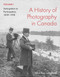 A History of Photography in Canada, Volume 1 (Anticipation to Participation, 1839-1918) by Martha Langford, 9780228023685