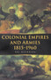 Colonial Empires and Armies 1815-1960 by V.G. Kiernan, 9780773517677
