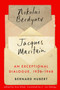 An Exceptional Dialogue, 1925-1948 (Nicolas Berdyaev and Jacques Maritain) by Bernard Hubert, Ana Siljak, C. Jon Delogu, 9780228023869