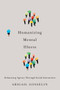 Humanizing Mental Illness (Enhancing Agency through Social Interaction) by Abigail Gosselin, 9780228006794