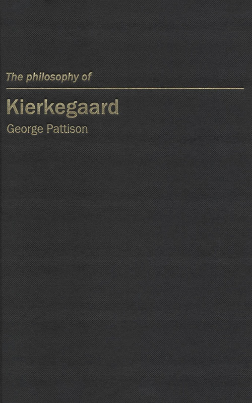 The Philosophy of Kierkegaard by George Pattison, 9780773529878