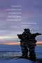 Towards Constructive Change in Aboriginal Communities (A Social Psychology Perspective) by Donald M. Taylor, Roxane de la Sablonnière, 9780773544314