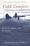 Cold Comfort, Second Edition (My Love Affair with the Arctic) by Graham W. Rowley, 9780773530058