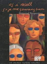 As I Recall / Si je me souviens bien (Historical Perspectives) by John Meisel, 9780886451738