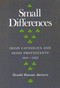 Small Differences (Irish Catholics and Irish Protestants, 1815-1922: An International Perspective) by Donald Harman Akenson, 9780773508583
