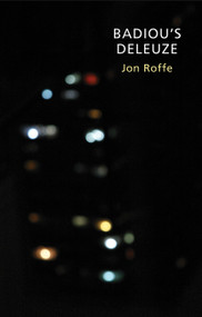 Badiou's Deleuze by Jon Roffe, 9780773540088