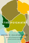 Ethnopsychiatry by Henri F. Ellenberger, Emmanuel Delille, Jonathan Kaplansky, 9780228003854