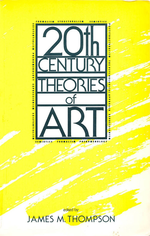 Twentieth-Century Theories of Art by James M. Thompson, 9780886291112