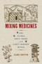 Mixing Medicines (The Global Drug Trade and Early Modern Russia) by Clare Griffin, 9780228011941