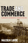 Trade and Commerce (Canada's Economic Constitution) by Malcolm Lavoie, 9780228016465
