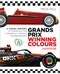 Grands Prix Winning Colours (A Visual History - 75 Years of the Formula 1 World Championship) by Mick Hill, John Watson, 9781837050741