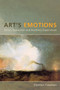 Art's Emotions (Ethics, Expression, and Aesthetic Experience) by Damien Freeman, 9780773540064
