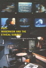 Postmodernism and the Ethical Subject by Barbara Gabriel, Suzan Ilcan, 9780773527027