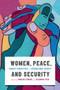 Women, Peace, and Security (Feminist Perspectives on International Security) by Caroline Leprince, Cassandra Steer, Stéfanie von Hlatky, 9780228006169