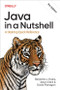 Java in a Nutshell (A Desktop Quick Reference) by Benjamin J. Evans, Jason R. Clark, David Flanagan, 9798341669543