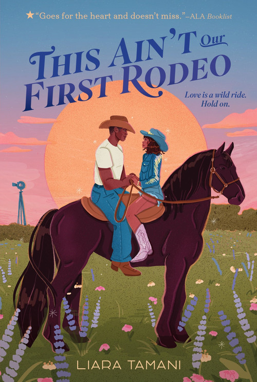 This Ain't Our First Rodeo by Liara Tamani, 9780063093348