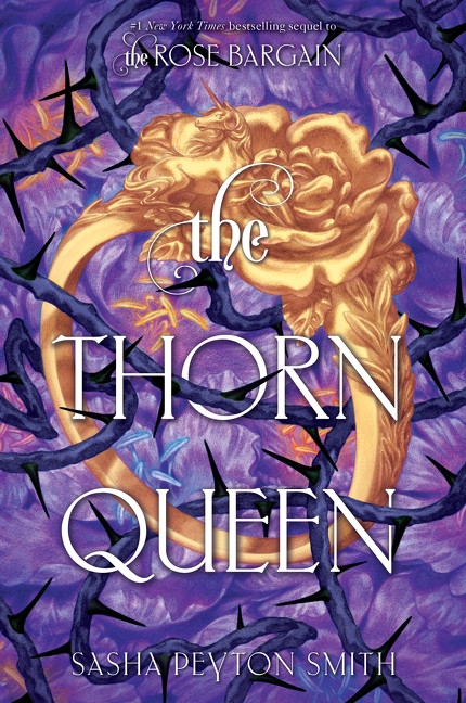 The Thorn Queen by Sasha Peyton Smith, 9780063372580