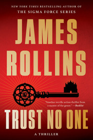 Trust No One (A Thriller) by James Rollins, 9780063413245