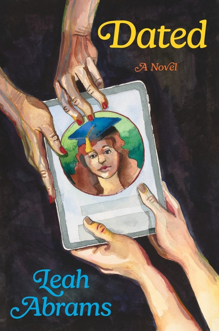 Dated (A Novel) by Leah Abrams, 9780063495531