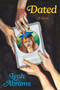 Dated (A Novel) by Leah Abrams, 9780063495531