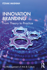 Innovation Branding (From Theory to Practice) by Itzhak Mashiah, 9781041137320