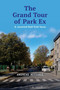 The Grand Tour of Park Ex (& Assorted Half-Told Yarns) by Andreas Kessaris, 9781771839730