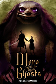 Mero and the City of Ghosts by Jesse McMinn, 9781923382091