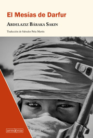 El Mesías de Darfur / The Messiah from Darfur (Spanish Edition) by Abdelaziz Baraka Sakin, 9788412227604