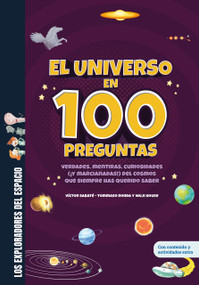 El universo en 100 preguntas (Spanish Edition) by Víctor Sabaté, Tommaso Ronda, 9788413613765