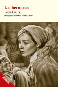 Las hermosas / The Beautiful Ones (Spanish Edition) by Inga Gaile, 9788418994470