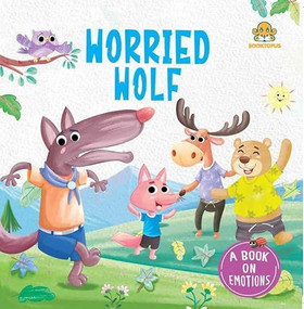 The Worried Wolf (Emotion Board Book) by Booktopus, 9789369894598