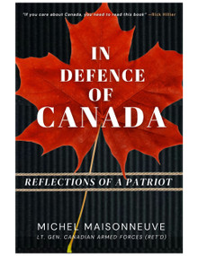 In Defence of Canada (Reflections of a Patriot) by General Maisonneuve, 9781990823954