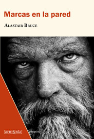 Marcas en la pared / Wall of Days (Spanish Edition) by Alastair Bruce, 9788494734526