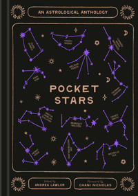 Pocket Stars (An Astrological Anthology) by Andrea Lawlor, Chani Nicholas, 9780593701010