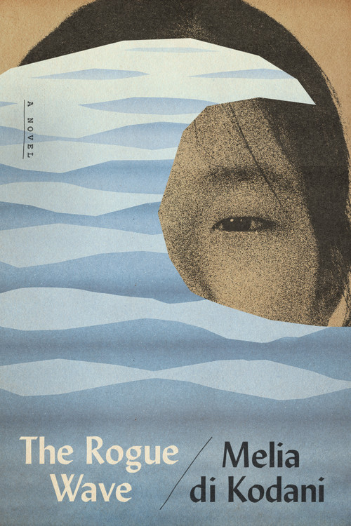 The Rogue Wave (A Novel) by Melia di Kodani, 9798217208487