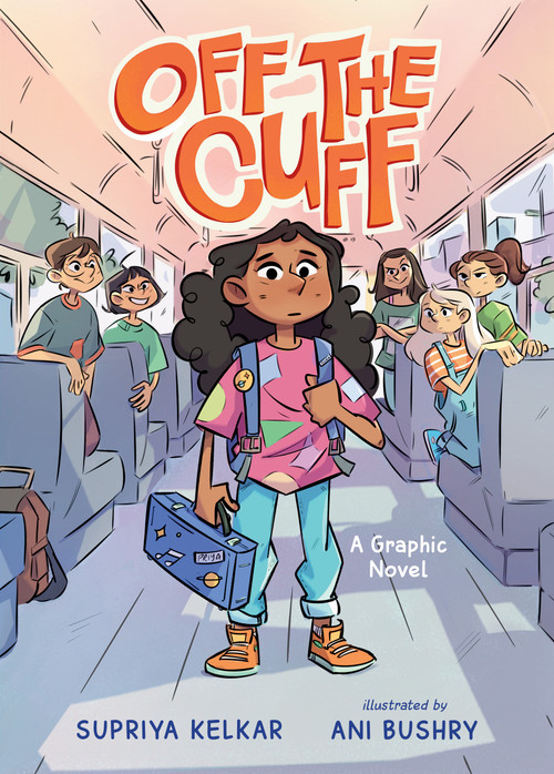 Off the Cuff by Supriya Kelkar, Ani Bushry, 9781536232776