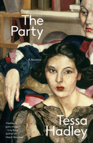 The Party (A Novella) by Tessa Hadley, 9798217007233
