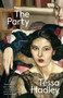 The Party (A Novella) by Tessa Hadley, 9798217007233